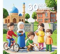 30 Days 30 Lessons: Ramadan Stories & Coloring Book for Kids (Kids Story + Coloring Book)