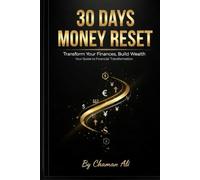 30 Days money reset: Trensform your finances build wealth