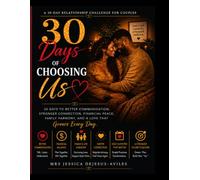 30 Days of Choosing Us: A 30-Day Relationship Challenge for Couples