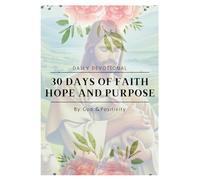 30 Days Of Faith, Hope, And Purpose ✨