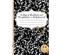30 Days of Gratitude and Manifestation: a Daily Journal for Teens