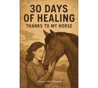 30 Days of Healing: Thanks to My Horse