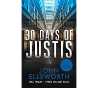 30 Days of Justis: A legal thriller: 8 (Michael Gresham Thrillers)