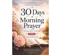 30 Days of Morning Prayer: A Living Waters Collection