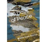 30 Days of Peace: A Bible Study Journal