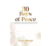 30 Days of Peace: A devotional for anxiety, faith, and finding rest in God