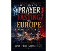 30 DAYS OF PRAYER & FASTING FOR EUROPE: Thy Kingdom Come in Europe - Pray4Nations Series 2