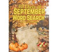 30 Days of September Word Search: Make Every Day a Puzzle Day (Daily Word Search Books for Every Season)