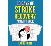 30 days of Stroke Recovery Activity Book: Large Print Puzzles for Stroke Recovery, Aphasia Support, and Brain Health