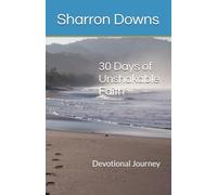 30 Days of Unshakable Faith: Devotional Journey
