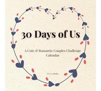 30 Days of Us: A Cute & Romantic Couples Challenge Calendar