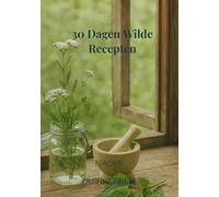 30 Days of Wild Recipes