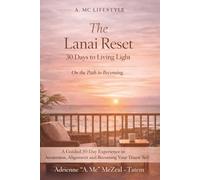 30 Days to Living Light: A Guided Journal for Releasing, Realigning, and Becoming Your Truest Self