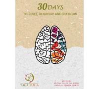 30 Days to Reset, Regroup & Refocus