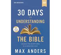 30 Days to Understanding the Bible Video Study: Unlock the Scriptures in 15 Minutes a Day [Alemania] [DVD]