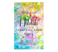 30 Days with Huldah: A Quiet Voice. A Bold Legacy
