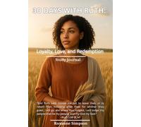 30 Days with Ruth: Loyalty, Love, and Redemption