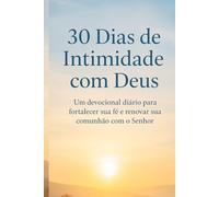 30 Dias de Intimidade com Deus