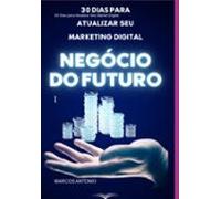 30 Dias Para Atualizar Seu Marketing Digital (ebook)