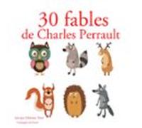 30 Fables De Charles Perrault