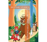 30 FAIRY TALES FOR CHILDREN: BEDTIME STORIES