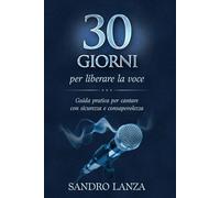 30 Giorni per liberare la voce
