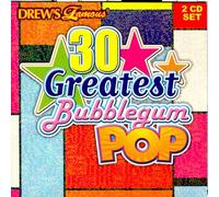 30 Greatest Bubble Gum Pop