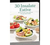 30 INSALATE ESTIVE: Per gli amanti della lettura in Italiano