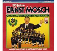 30 Jahre Ernst Mosch und seine Orginal Egerländer Musikanten