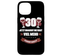 30 Jetzt braucht Die Haut viel Mehr Feuchtigkeit Wein Shirt Carcasa para iPhone 15