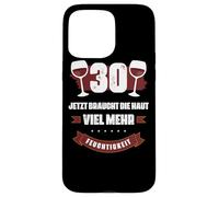 30 Jetzt braucht Die Haut viel Mehr Feuchtigkeit Wein Shirt Carcasa para iPhone 15 Pro MAX