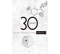 30 jours pour changer ton mindset
