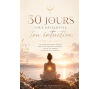 30 jours pour développer ton intuition