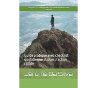 30 jours pour organiser sa vie et atteindre ses objectifs: Guide pratique avec checklist quotidienne et plan d’action rapide