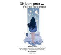 30 jours pour... un sommeil réparateur