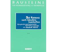 30 kanons nach glocken-inschriften: 2 to 12 equal and mixed voices a cappella. Partition de chœur.