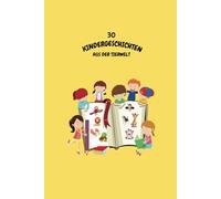 30 Kindergeschichten aus der Tierwelt: Kurzgeschichten für zwischendurch und zum Einschlafen mit bunten Bildern