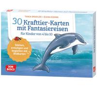 30 Krafttier-Karten mit Fantasiereisen für Kinder von 4 bis 10: Stärken, ermutigen und begleiten mit Bildkarten. Mit Affirmationen und tierischen Unterstützern das Selbstwertgefühl stärken