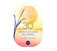 30 méditations guidées: Lectio divina