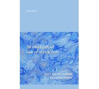 30 Methods of law of attraction: Every day, one method for a whole month