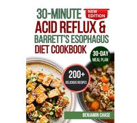 30 minute acid reflux and barretts esophagus diet cookbook