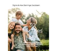 30 Minutes Back: Lean Strategies for Busy Parents to Win Back Time and Evenings