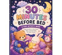 30 Minutes Before Bed: Calm, Creative, and Screen-Free Fun Before Sleep