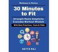 30 Minutes to Fit: Building strength at home | At-Home Fitness Plans | Mind-Body Workout Systems | Personalized Fitness Training | Future of Home Fitness | No-equipment workout systems