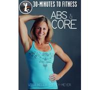 30 Minutes to Fitness: Abs and Core With Kelly Coffey-Meyer [USA] [DVD]