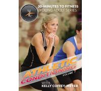 30 Minutes to Fitness: Athletic Conditioning Volume 1 with Kelly Coffey-Meyer [USA] [DVD]