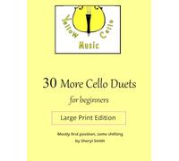 30 More Cello Duets: for beginners. Large print!