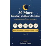30 More Wonders of Allah's Creation: Bedtime Stories for Curious Muslim Kids