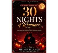 30 NIGHTS OF ROMANCE: The Couples' Challenge Book: Date Night Games, Romantic Dares & Connection Exercises for Newly Married and Long-Term Couples: 1