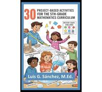 30 Project-Based Learning Activities for 5th Grade Mathematics Curriculum